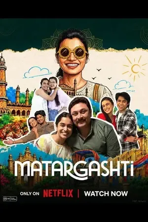 Matargashti 2026 Season 1 NetFlix Series Hindi Audio [ALL EPISODES] HD Poster Download - Filmyzilla