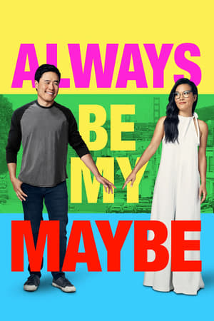 Always Be My Maybe (2019) Hindi Dual Audio [950MB] HD Poster Download - Filmyzilla