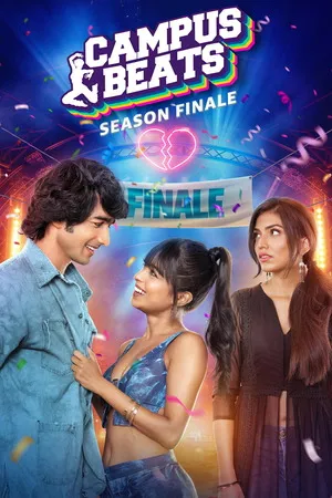 Campus Beats 2023 Season 03 Hindi Audio [ALL EPISODES] HD Poster Download - Filmyzilla