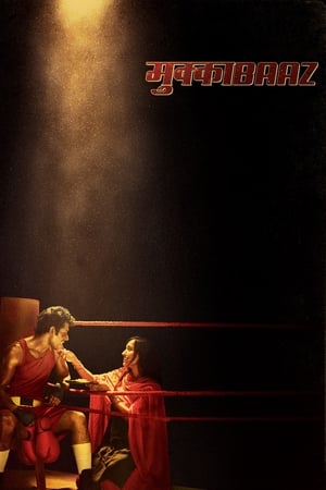 Mukkabaaz (2018) Hindi Movie HDTVRip Download - 1.2GB HD Poster Download - Filmyzilla