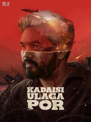 Kadaisi Ulaga Por 2024 Hindi Dual Audio HD Poster Download - Filmyzilla