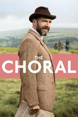 The Choral 2025 Hindi - English Dual Audio HD Poster Download - Filmyzilla