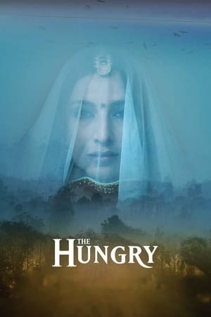 The Hungry (2017) Movie [740MB] HD Poster Download - Filmyzilla