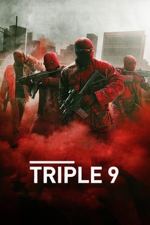 Triple 9 (2016) Hindi Dual Audio [1GB] HD Poster Download - Filmyzilla